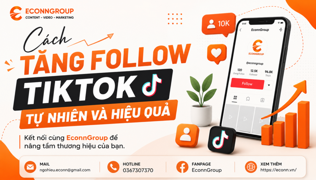 Cách Tăng Follow TikTok Tự Nhiên Và Hiệu Quả