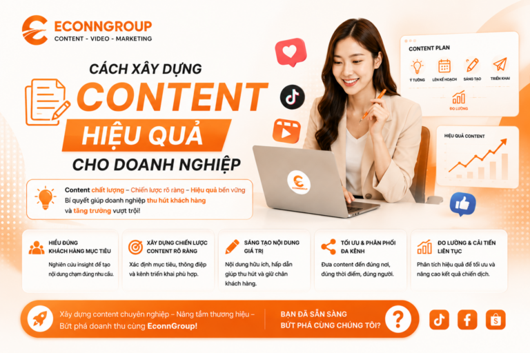 Cách Xây Dựng Content Hiệu Quả Cho Doanh Nghiệp
