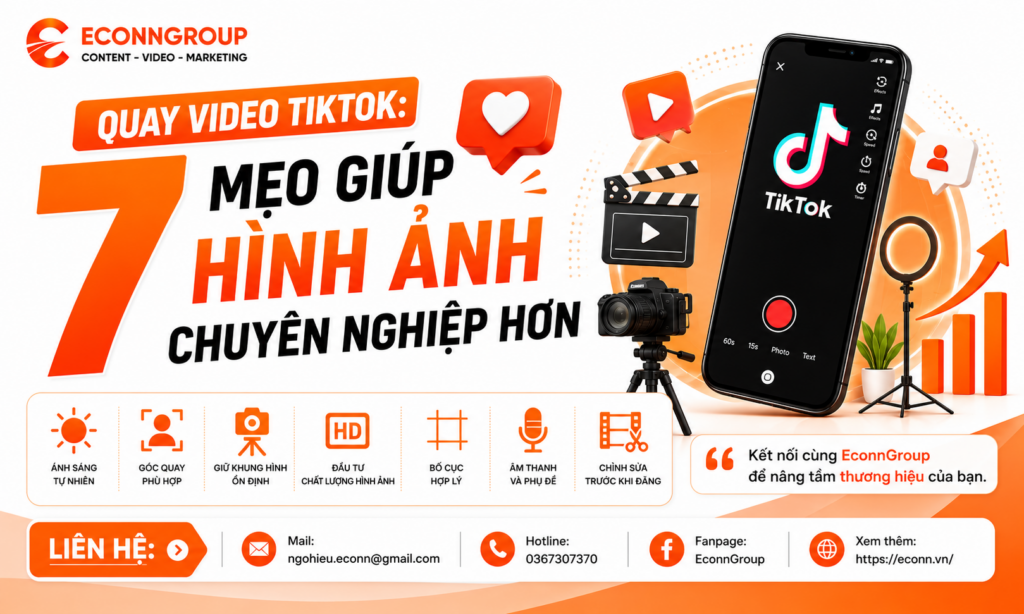 Quay Video TikTok: 7 Mẹo Giúp Hình Ảnh Chuyên Nghiệp Hơn