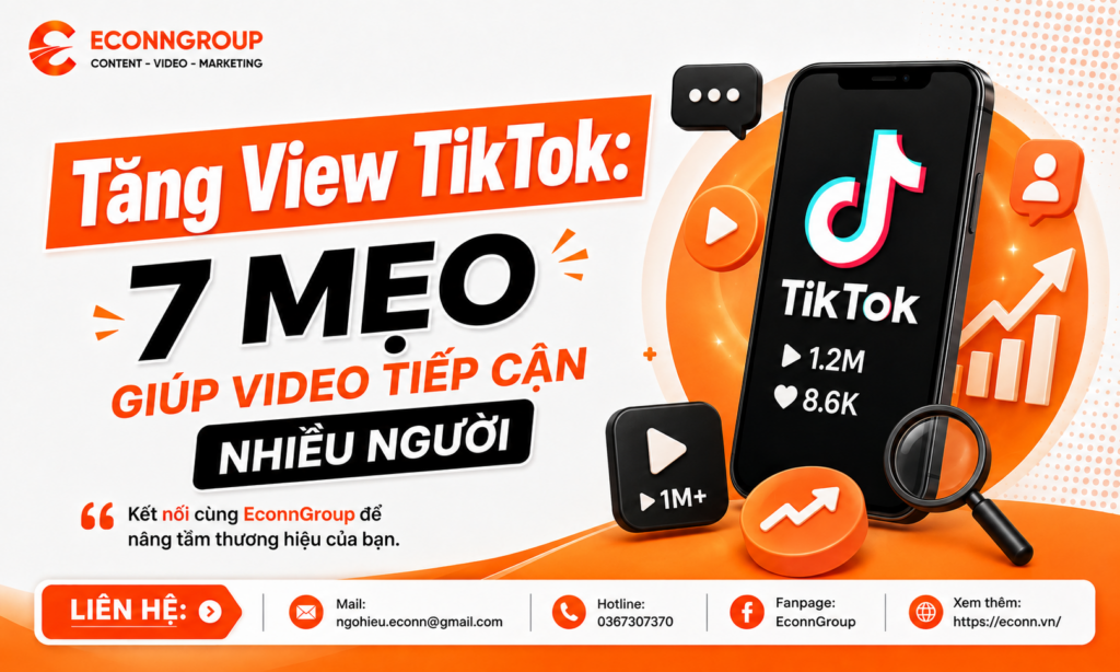 Tăng View TikTok: 7 Mẹo Giúp Video Tiếp Cận Nhiều Người